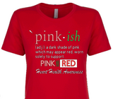 Pink Goes Red Shirt